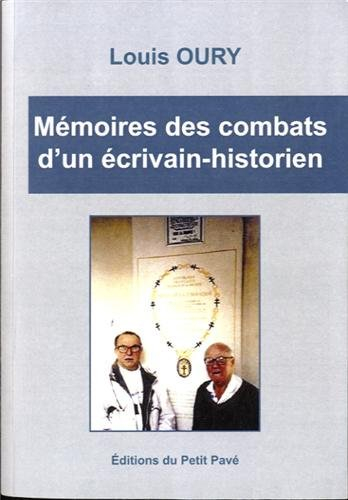 Mémoires des combats d'un écrivain-historien