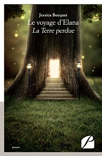 Le voyage d'Elana : La Terre perdue