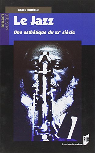 Le jazz, une esthétique du XXe siècle