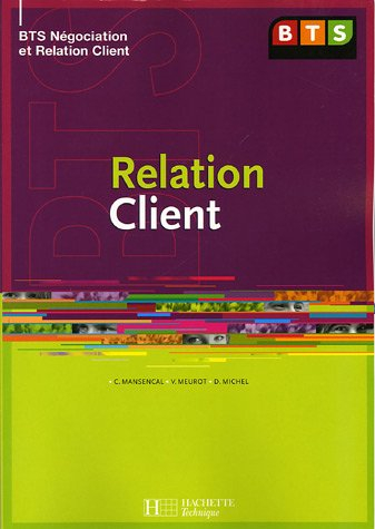 Relation client, BTS négociation et relation client