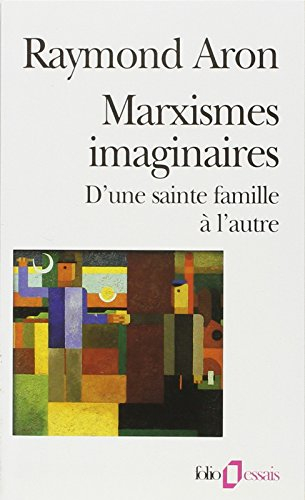 Marxismes imaginaires : d'une sainte famille à l'autre