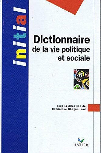 Dictionnaire de la vie politique et sociale