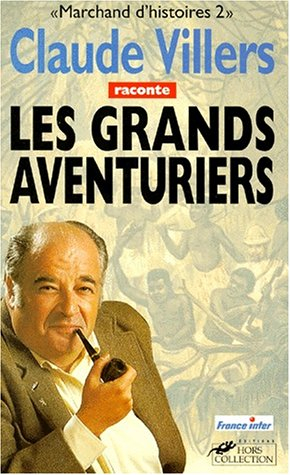Marchand d'histoires. Vol. 2. Les grands aventuriers