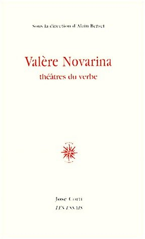 Valère Novarina : théâtres du verbe