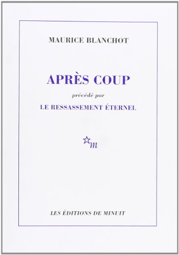 Après coup. Ressassement éternel
