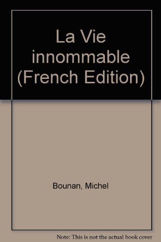 La vie innommable