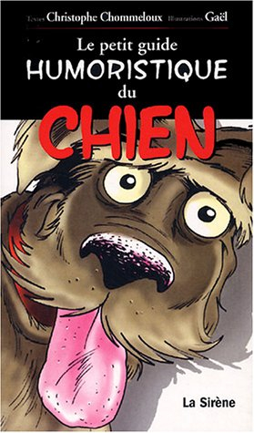 Le petit guide humoristique du chien