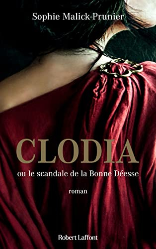 Clodia ou Le scandale de la Bonne déesse