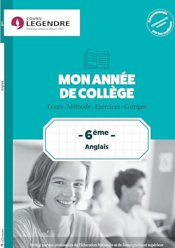 Mon année de collège : anglais 6e : cours, méthode, exercices, corrigés