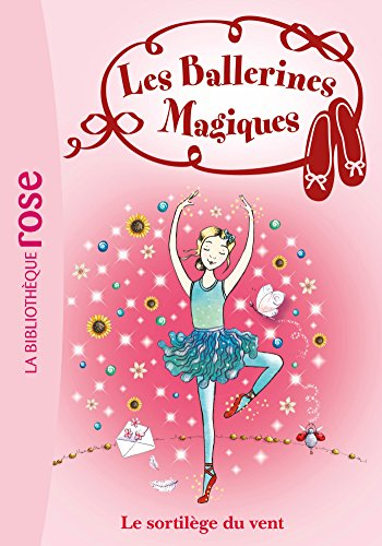 Les ballerines magiques. Vol. 26. Le sortilège du vent