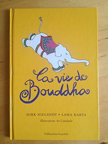 La vie de Bouddha