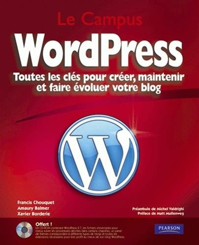 WordPress : toutes les clés pour créer, maintenir et faire évoluer votre blog