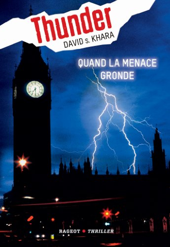 Thunder. Vol. 1. Quand la menace gronde