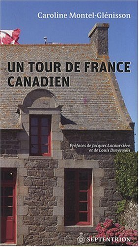 Un tour de France canadien