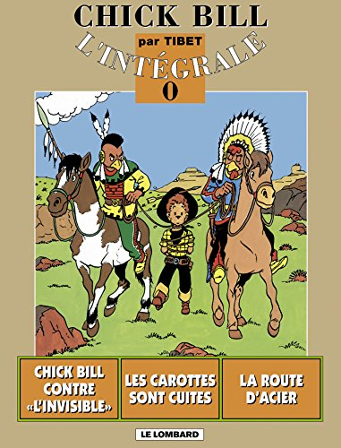 Chick Bill : l'intégrale. Vol. 0