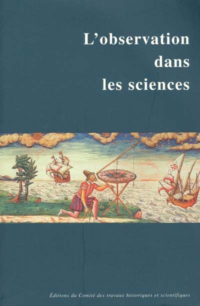 L'observation dans les sciences : actes du 121e Congrès national des sociétés historiques et scienti