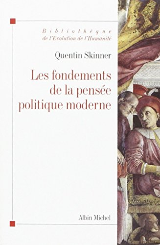 Les fondements de la pensée politique moderne