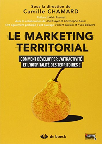 Le marketing territorial : comment développer l'attractivité et l'hospitalité des territoires ?
