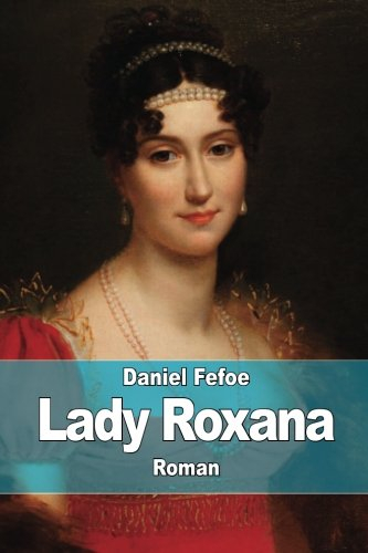 Lady Roxana: ou l'Heureuse Maîtresse