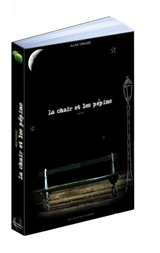 La chair et les pépins