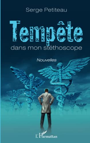 Tempête dans mon stéthoscope