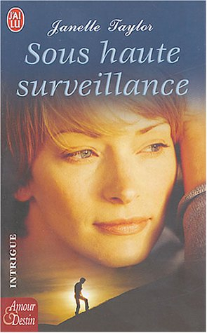 Sous haute surveillance