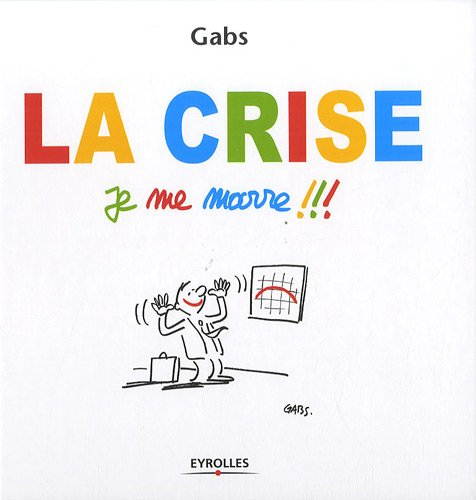 La crise, je me marre !!!