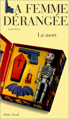 La femme dérangée : la mort