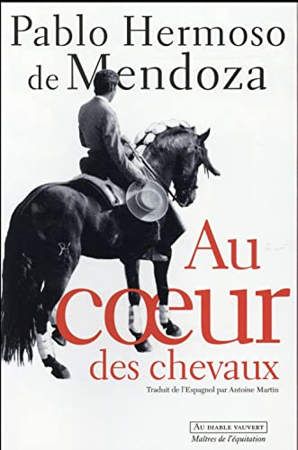 Au coeur des chevaux : autobiographie