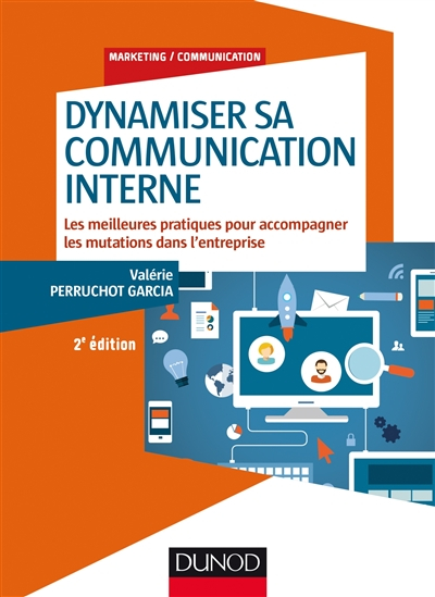 Dynamiser sa communication interne : les meilleures pratiques pour accompagner les mutations dans l'