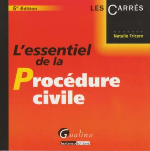 L'essentiel de la procédure civile
