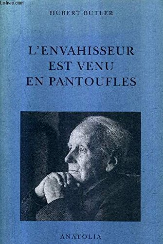 L'envahisseur est venu en pantoufles