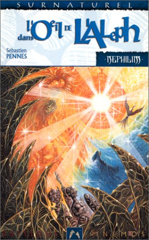 Cycle des phenix. Vol. 3. Dans l'oeil d'Aleph
