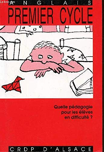 Quelle pédagogie pour les élèves en difficulté - 1er cycle - Anglais -