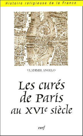 Les curés de Paris au XVIe siècle