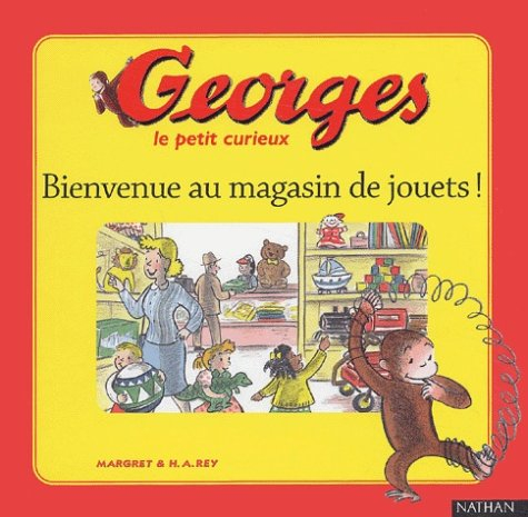 Georges le petit curieux. Vol. 2003. Dans un magasin de jouets !