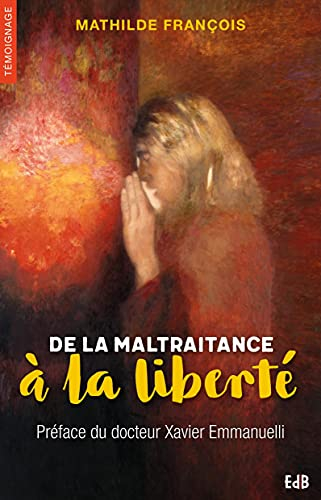 De la maltraitance à la liberté