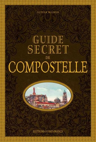 Guide secret de Compostelle