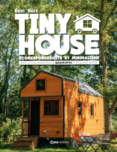 Tiny house : écoresponsabilité et minimalisme