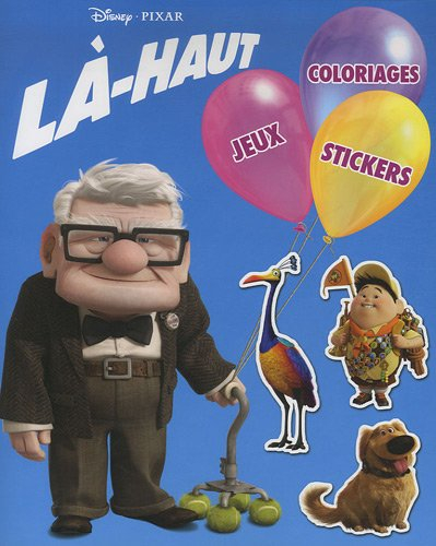 Là-haut : coloriages, jeux, stickers
