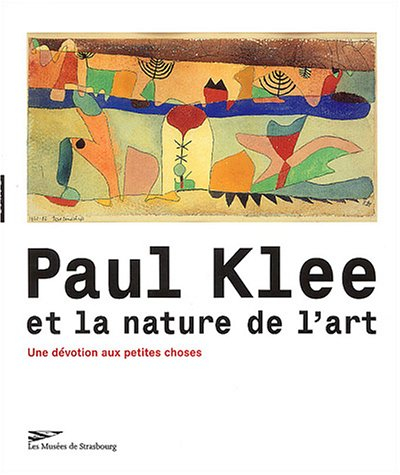 Paul Klee et la nature de l'art : une dévotion aux petites choses : exposition, Musée d'art moderne 