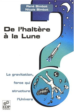 De l'haltère à la Lune : la gravitation, force qui structure l'univers