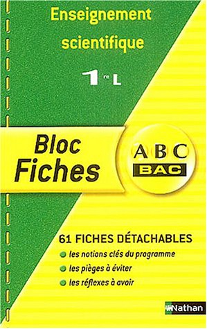 Enseignement scientifique, 1re L : 61 fiches détachables : les notions clés du programme, les pièges