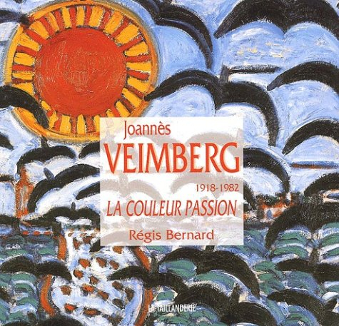 joannès veimberg (1918-1982). la couleur passion