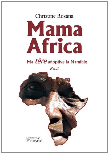 mama africa - ma tère adoptive la namibie