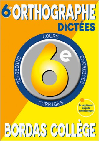 Français, orthographe, dictées 6e