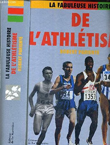 La fabuleuse histoire de l'athlétisme