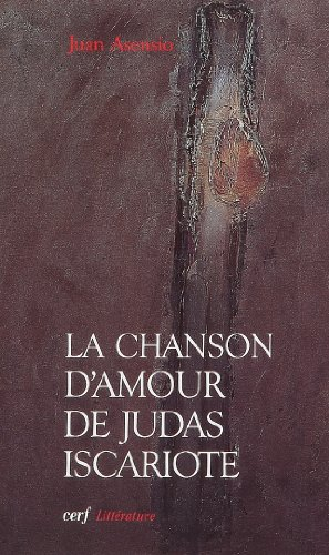 La chanson d'amour de Judas Iscariote