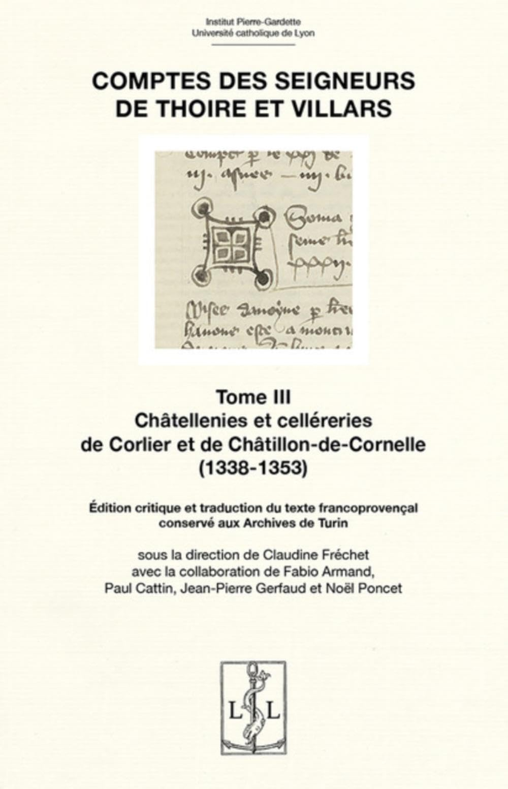 Comptes des seigneurs de Thoire et Villars. Vol. 3. Châtellenies et celléreries de Corlier et de Châ