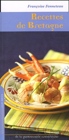 Recettes de Bretagne : l'essentiel de la gastronomie armoricaine